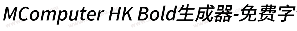 MComputer HK Bold生成器字体转换